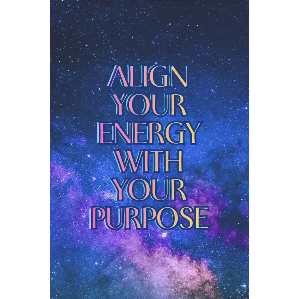 Align-Your-Energy-with-Your-Purpose-transparent-background