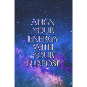 Align-Your-Energy-with-Your-Purpose-transparent-background